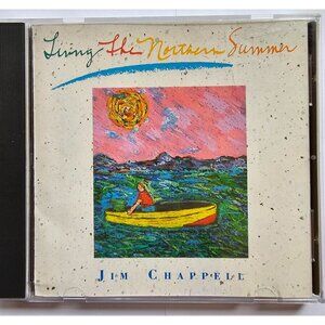 Jim Chappell Living The Northern Summer CD Album Music-West Records 1989